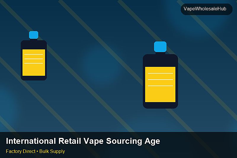 International Retail Vape Sourcing Agent — International Retail Vape Sourcing Agent: 2026 Buyer's Handbook | 2026 Edition photo 2